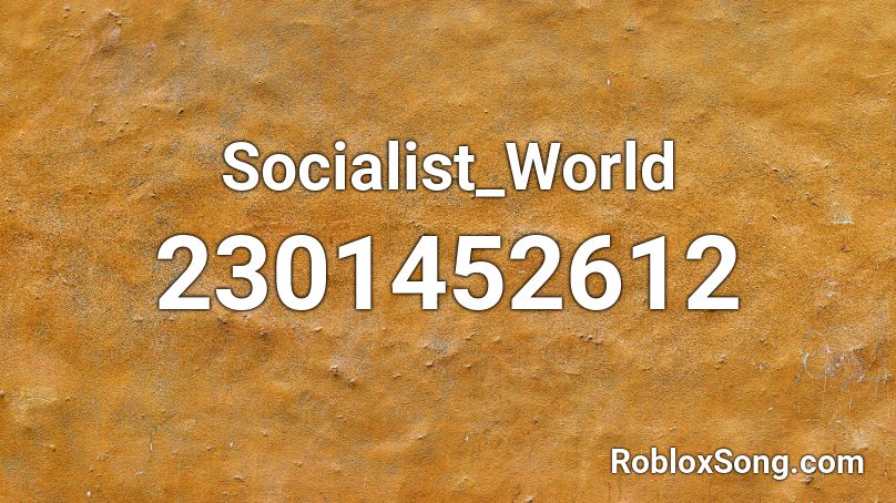 Socialist_World Roblox ID