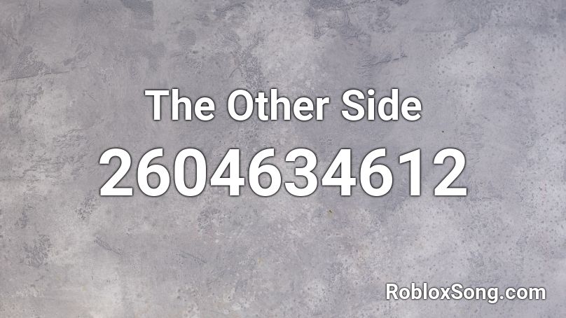 The Other Side Roblox ID