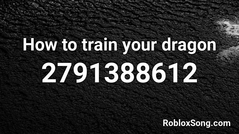 How to train your dragon Roblox ID