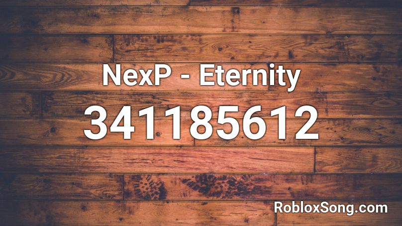 NexP - Eternity Roblox ID