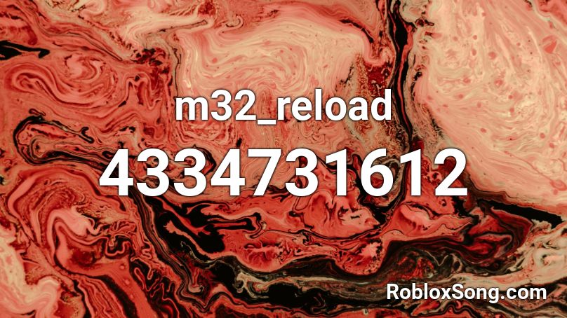 m32_reload Roblox ID