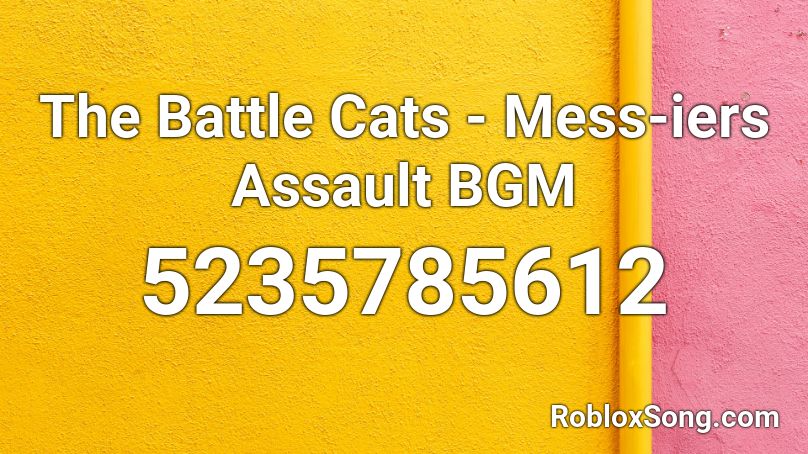 The Battle Cats - Mess-iers Assault BGM Roblox ID