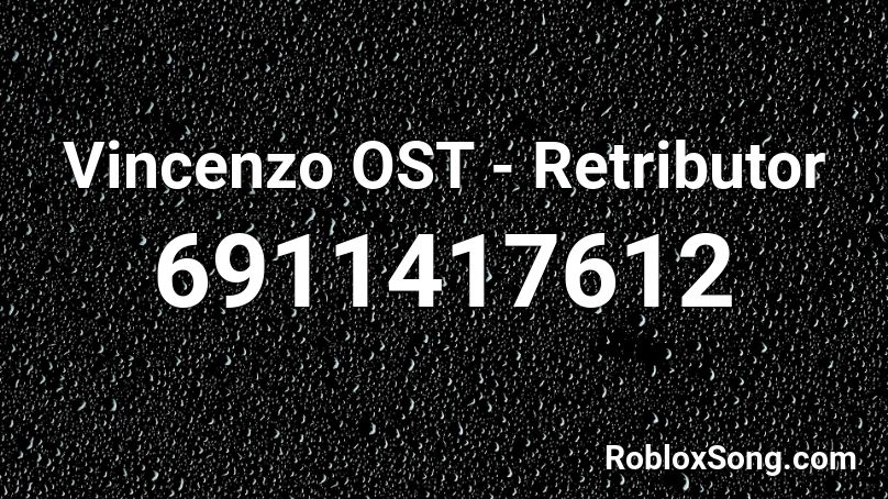 Vincenzo OST - Retributor Roblox ID