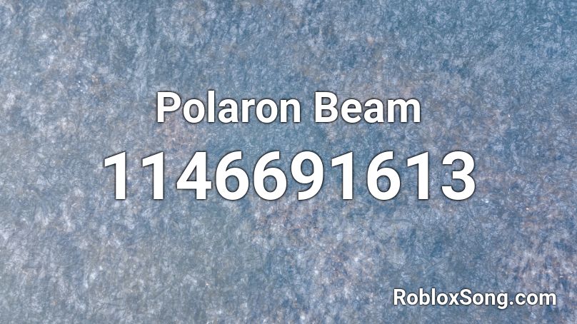 Polaron Beam Roblox ID