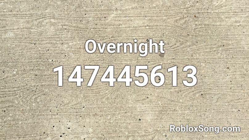 Overnight Roblox ID
