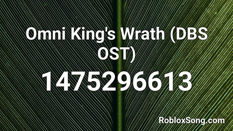 Omni King's Wrath (DBS OST) Roblox ID