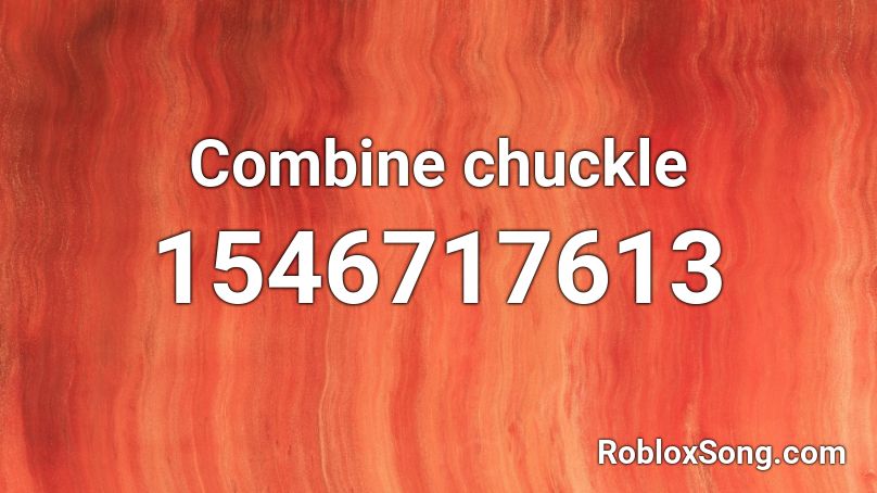 Combine chuckle Roblox ID