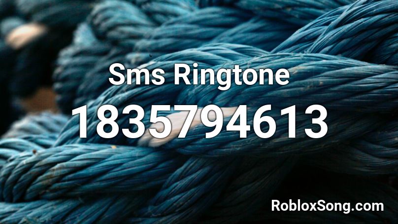 Sms Ringtone Roblox ID