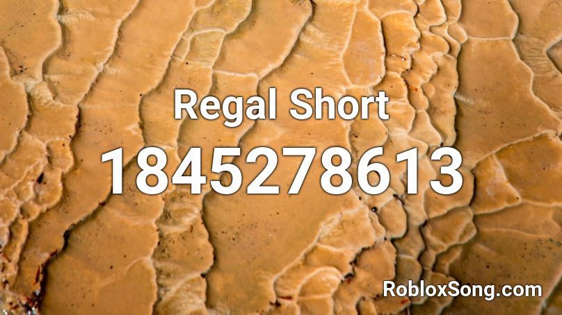 Regal Short Roblox ID