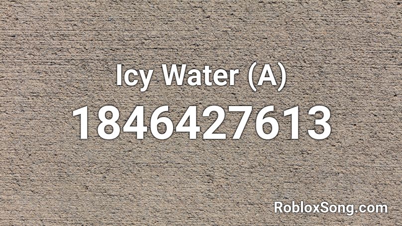 Icy Water (A) Roblox ID