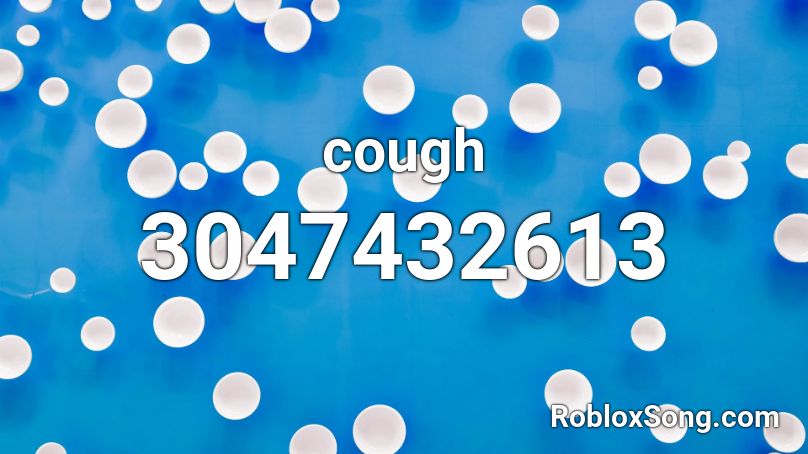 cough Roblox ID