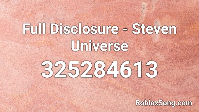 Full Disclosure - Steven Universe Roblox ID