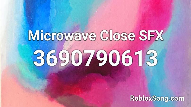 Microwave Close SFX Roblox ID