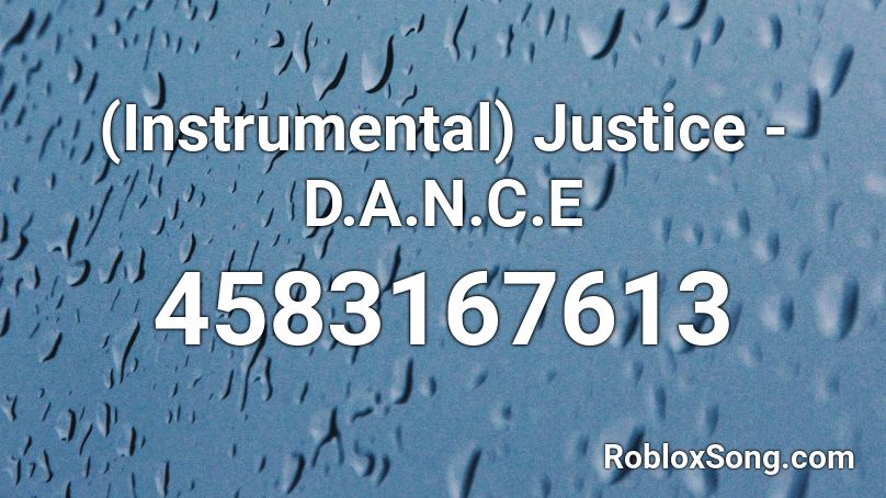 justice roblox instrumental song