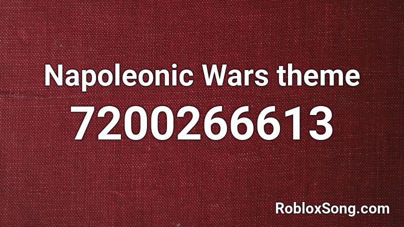 Napoleonic Wars theme Roblox ID