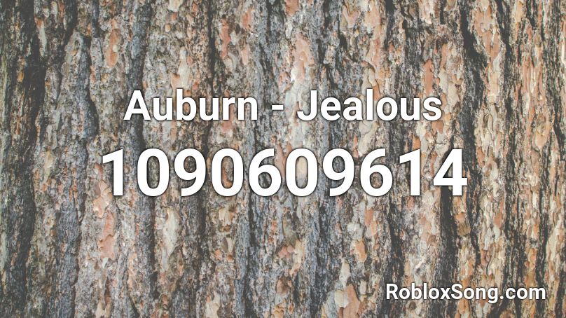 Auburn - Jealous Roblox ID