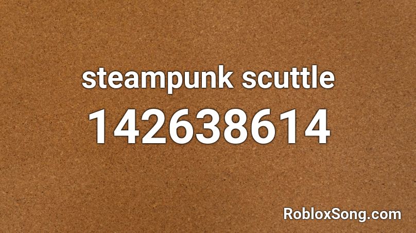 steampunk scuttle Roblox ID