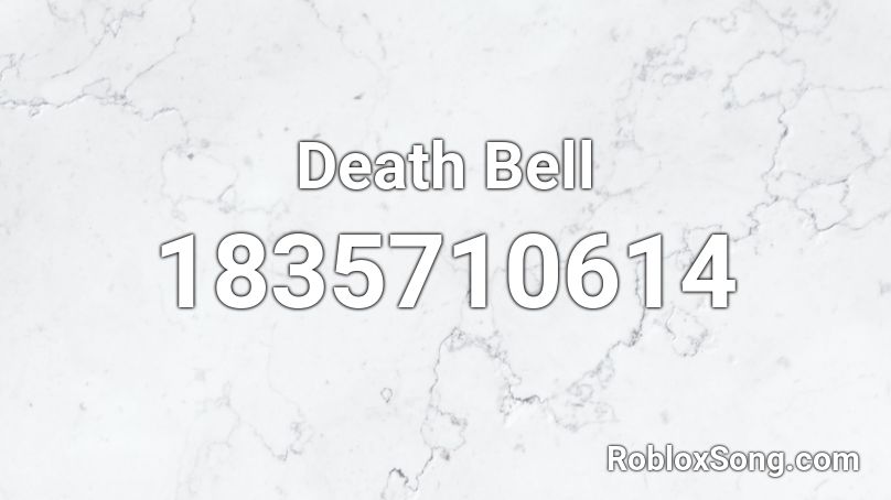 Death Bell Roblox ID