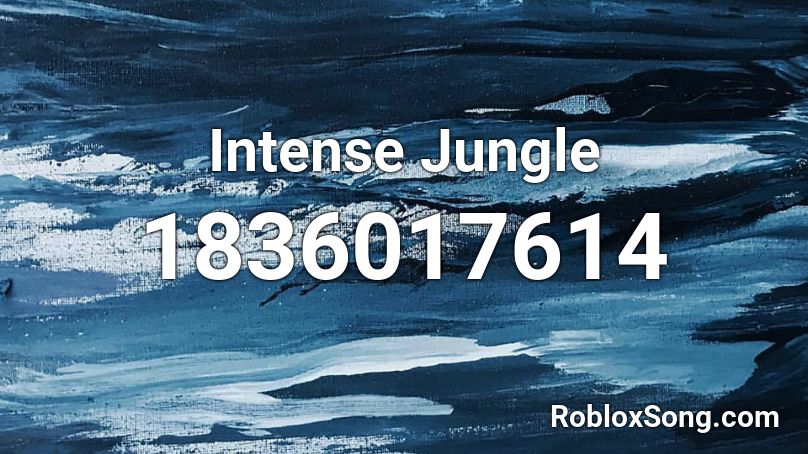 Intense Jungle Roblox ID