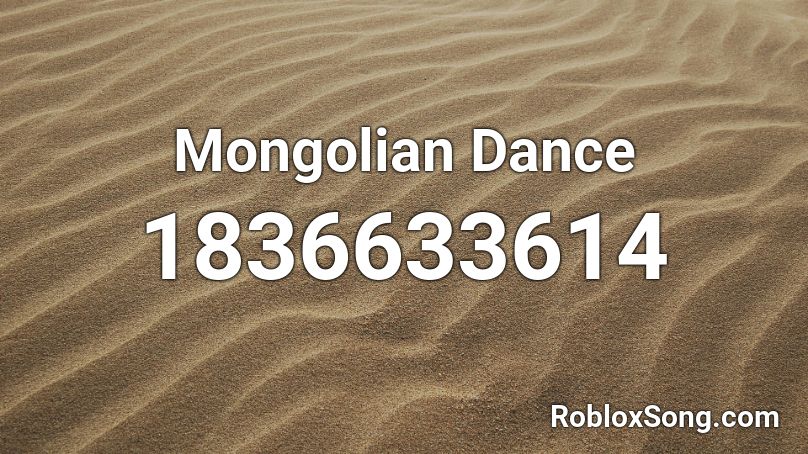 Mongolian Dance Roblox ID