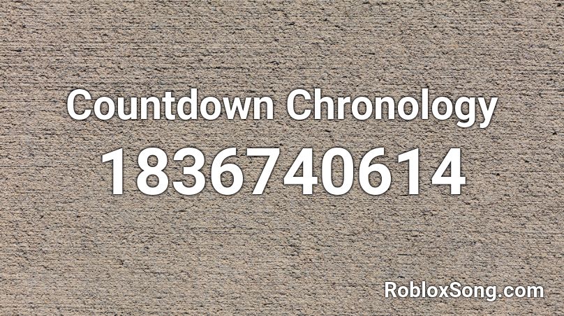 Countdown Chronology Roblox ID