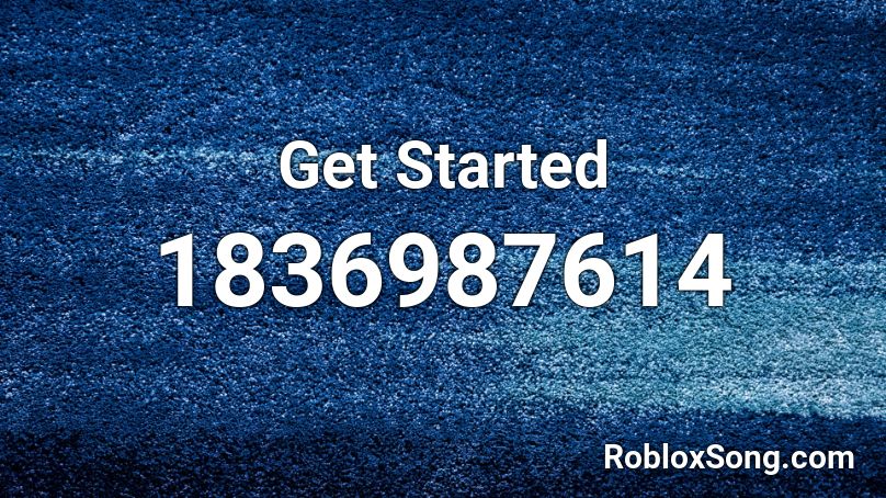 Get Started Roblox ID
