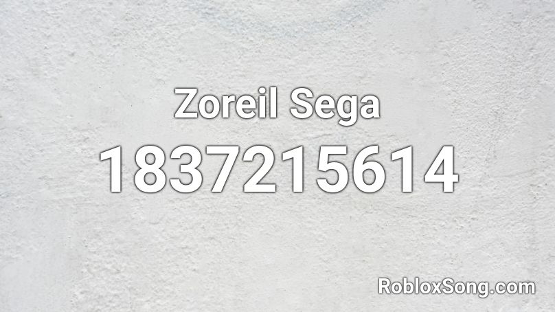 Zoreil Sega Roblox ID