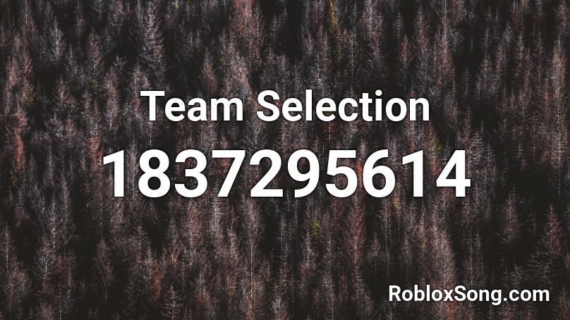 Team Selection Roblox ID