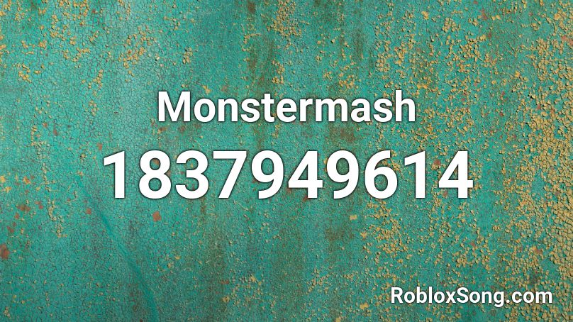 Monstermash Roblox ID