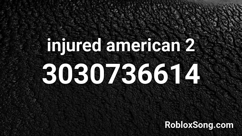 injured american 2 Roblox ID