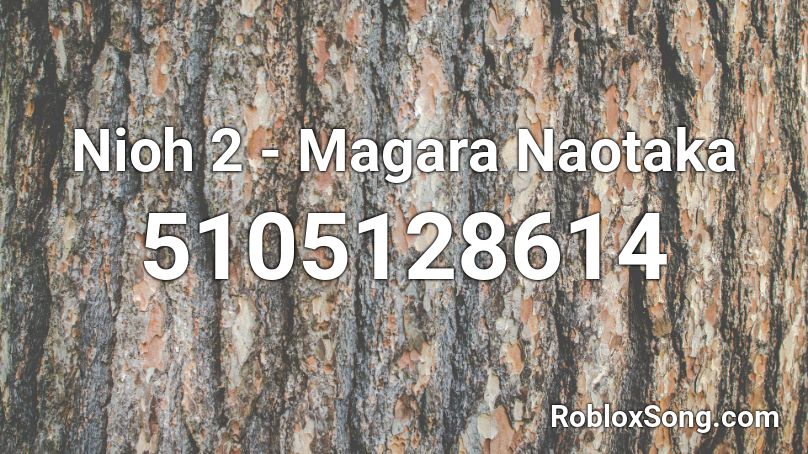 Nioh 2 - Magara Naotaka Roblox ID
