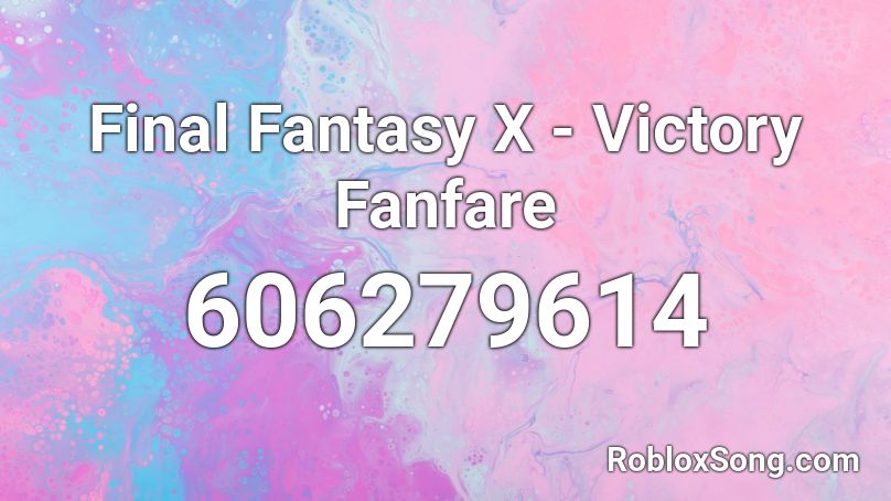 Final Fantasy X - Victory Fanfare Roblox ID
