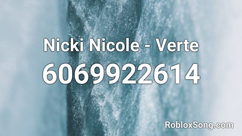 Nicki Nicole - Verte Roblox ID