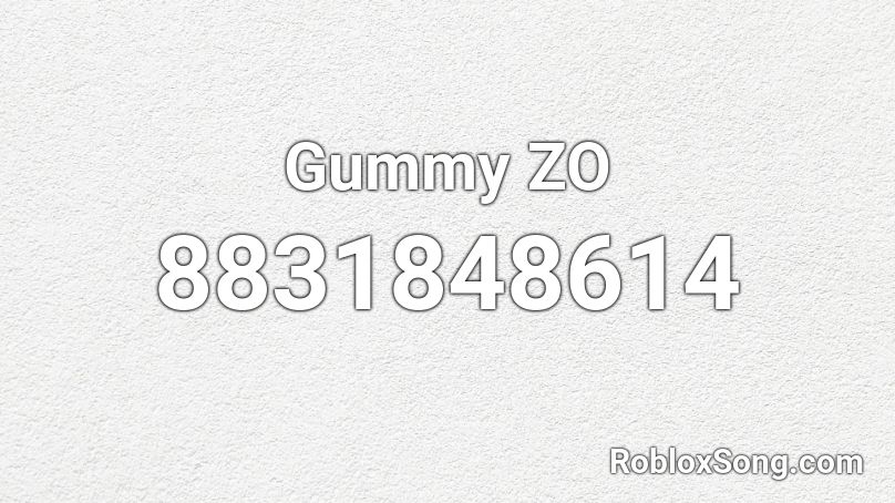Gummy ZO Roblox ID