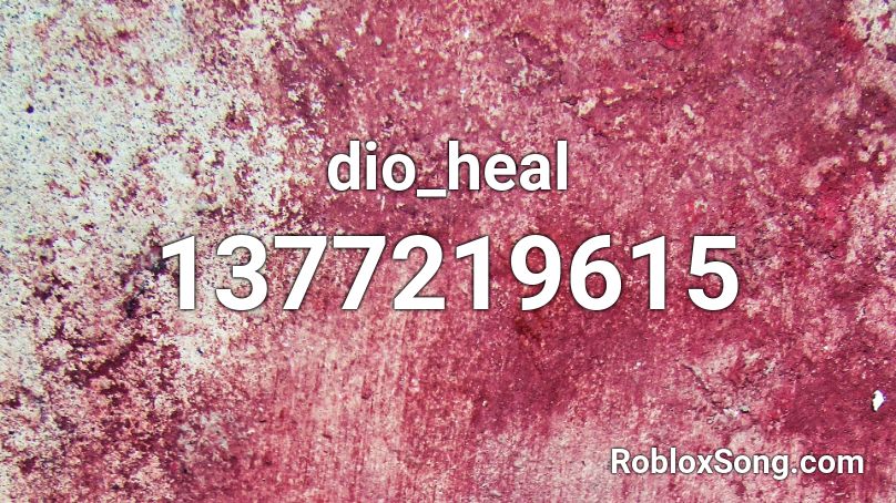 dio_heal Roblox ID