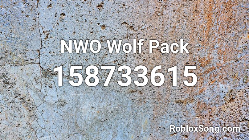 NWO Wolf Pack Roblox ID