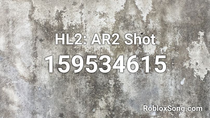 HL2: AR2 Shot Roblox ID