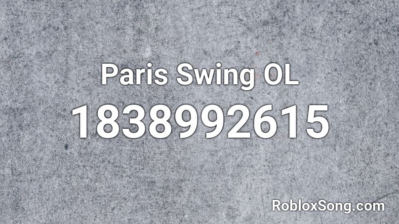 Paris Swing OL Roblox ID