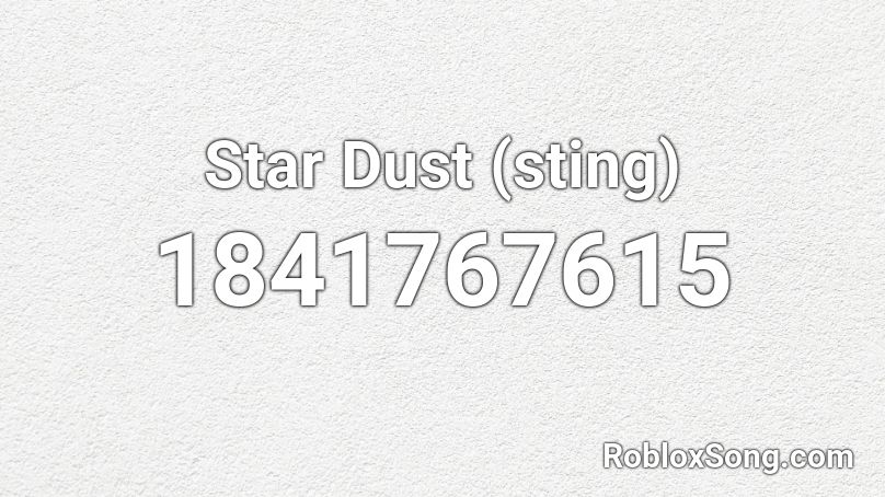 Star Dust (sting) Roblox ID