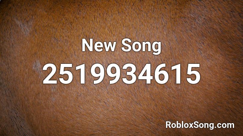 New Song Roblox ID