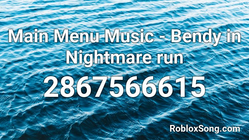 roblox music id bendy nightmare