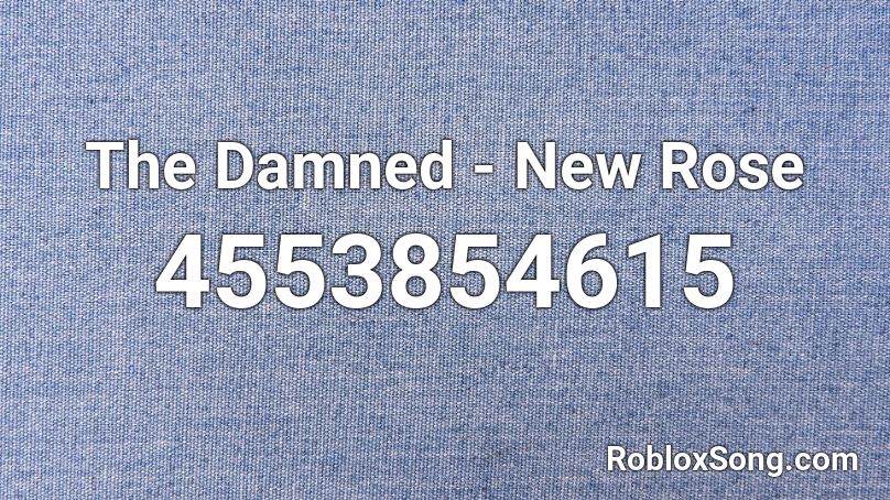 The Damned - New Rose Roblox ID