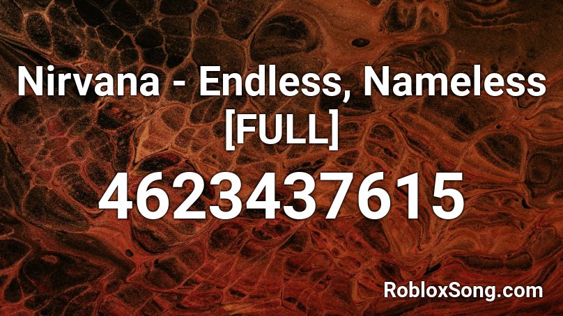 Nirvana - Endless, Nameless [FULL] Roblox ID