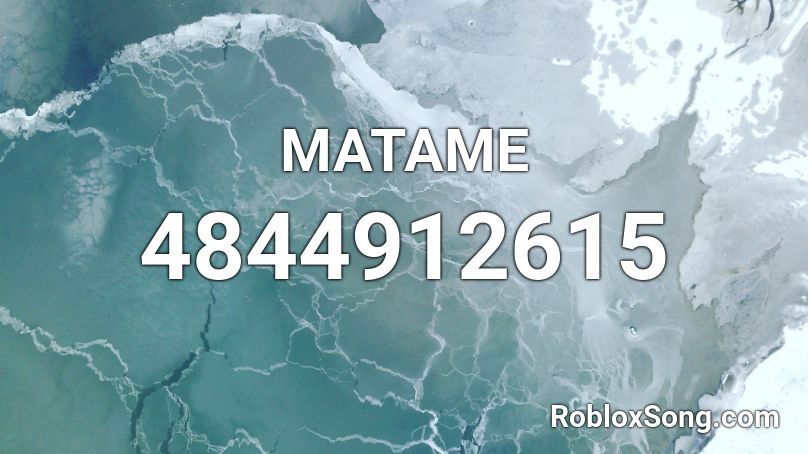 MATAME Roblox ID