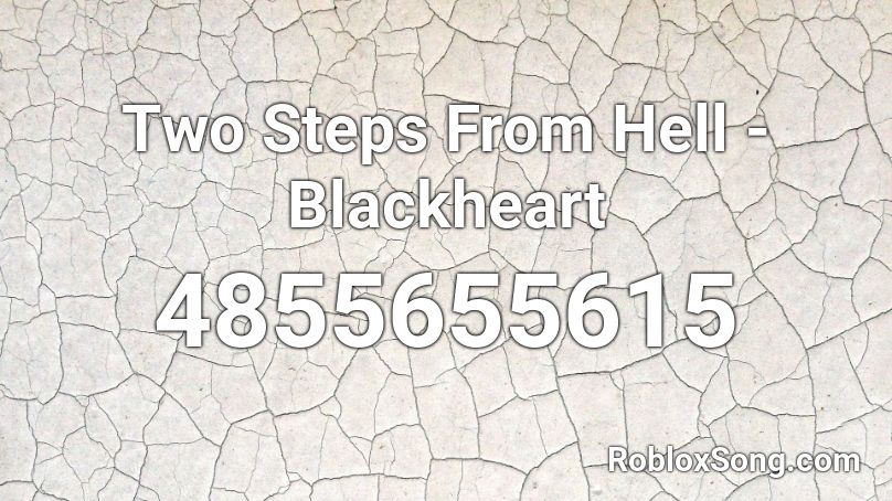 Two Steps From Hell - Blackheart Roblox ID