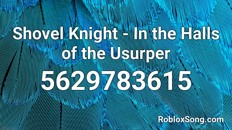 Shovel Knight - In the Halls of the Usurper Roblox ID