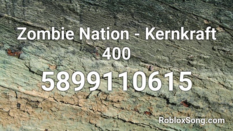 Zombie Nation Kernkraft 400 Roblox Id Roblox Music Codes - roblox zombie nation