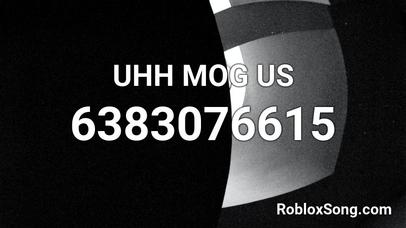 UHH MOG US Roblox ID