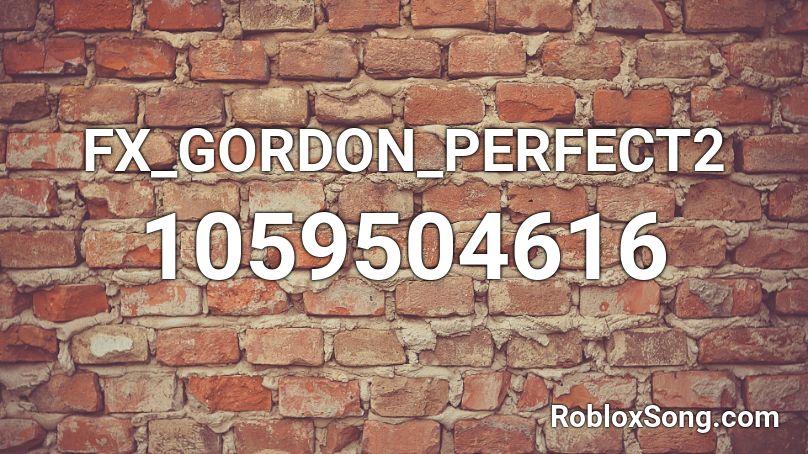 FX_GORDON_PERFECT2 Roblox ID