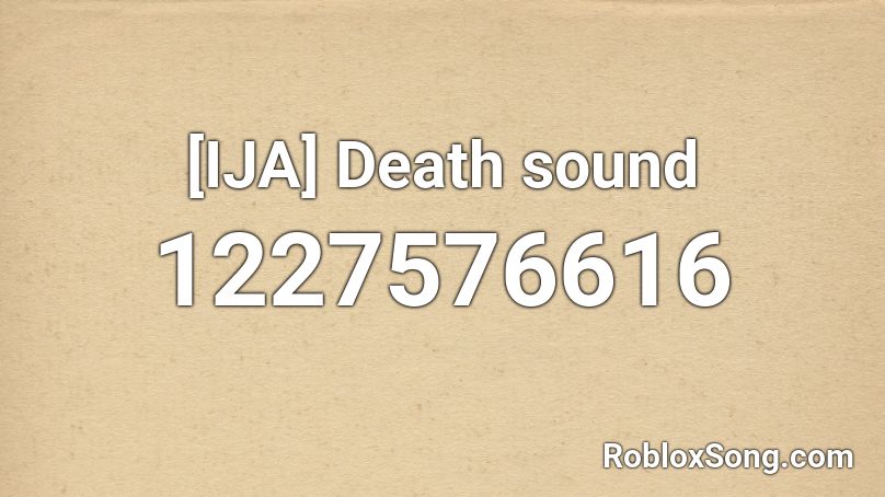 [IJA] Death sound Roblox ID